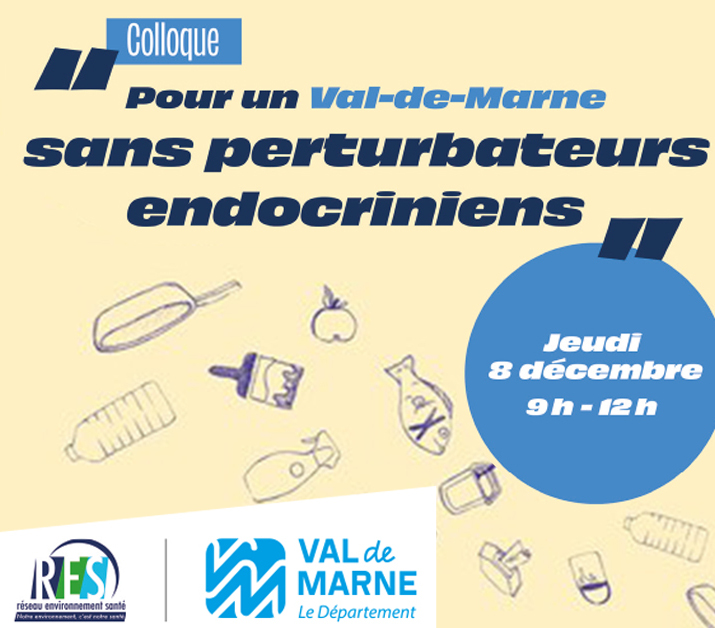 Colloque "Pour un Val-de-Marne sans Perturbateurs Endocriniens"